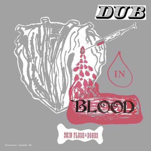 Skin Flesh x Bones - Dub In Blood (2016) Download