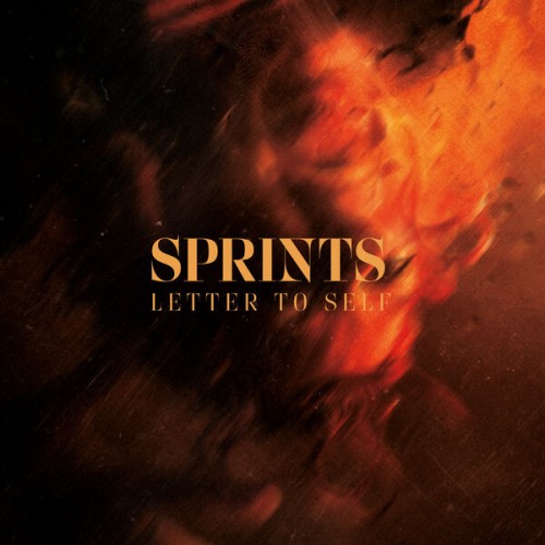 Sprints - Letter To Self (2024) Download
