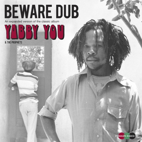 Yabby You x The Prophets - Beware Dub (2016) Download