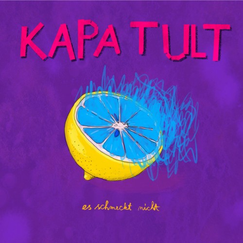 Kapa Tult - Es schmeckt nicht (2023) Download