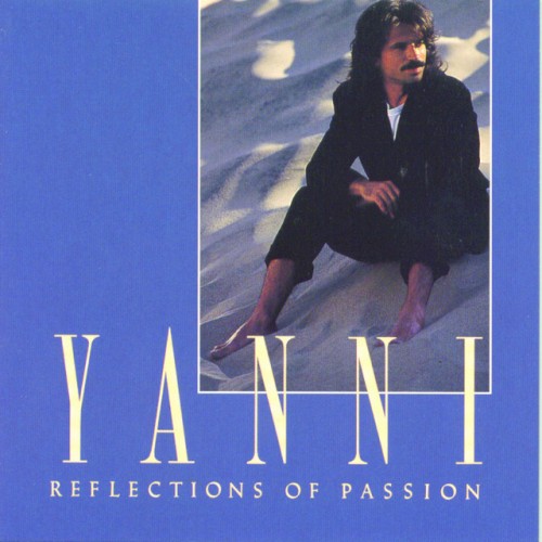 Yanni – Reflections Of Passion (1990)