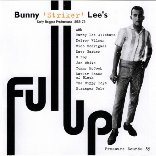 Various Artists - Bunny 'Striker' Lee x Friends Next Cut! (Dub Plates, Rare Sides & Unreleased Cuts) (2015) Download