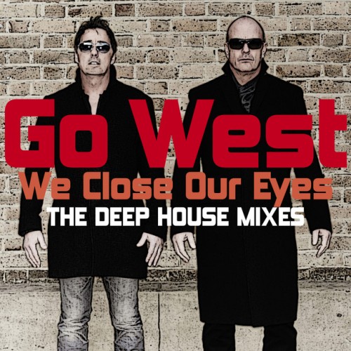 Go West-We Close Our Eyes (Total Overhang Mix)-(CHS 12 2850)-VINYL-FLAC-1985-WRE