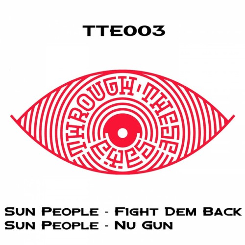 Sun People-Fight Dem Back  Nu Gun-(TTE003)-LTD-VINYL-FLAC-2017-KINDA