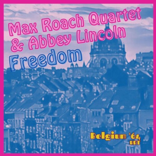 Abbey Lincoln – Freedom (Live Belgium ’64) (2023)