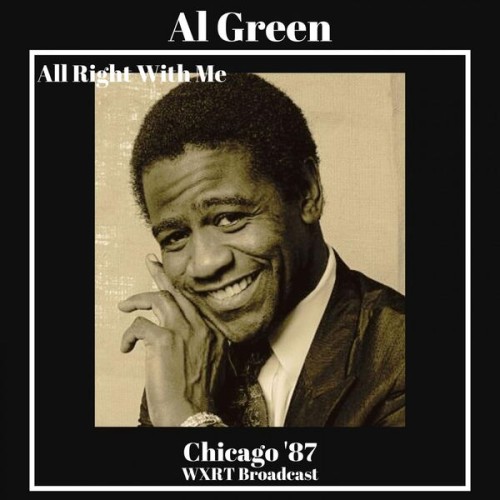 Al Green – All Right With Me (Live Chicago ’87) (2022)