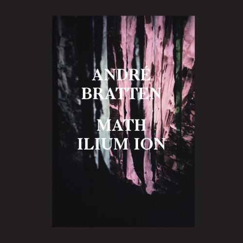 Andre Bratten – Math Ilium Ion (2015)