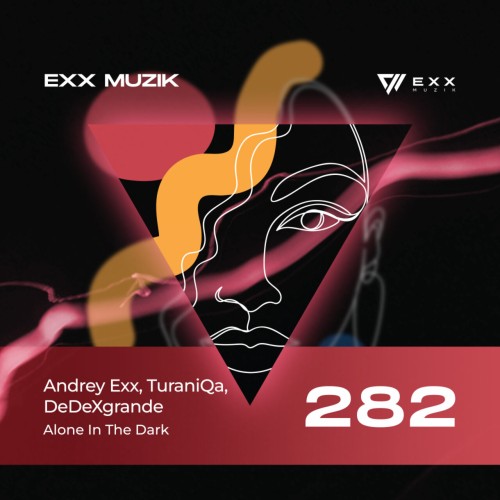 Andrey Exx & TuraniQa & DeDeXgrande – Alone In The Dark (2024)