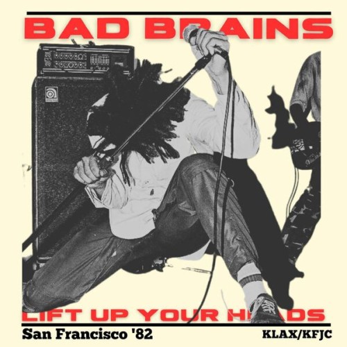 Bad Brains – Lift Up Your Heads (Live San Francisco ’82) (2023) [16Bit-44.1kHz] FLAC [PMEDIA] ⭐️
