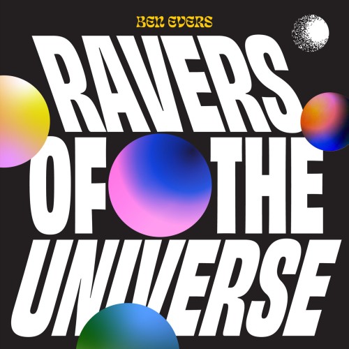 Ben Evers - Ravers of the Universe (2024) Download