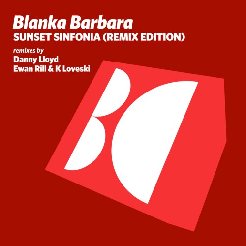 Blanka Barbara – Sunset Sinfonia (Remix Edition) (2023)