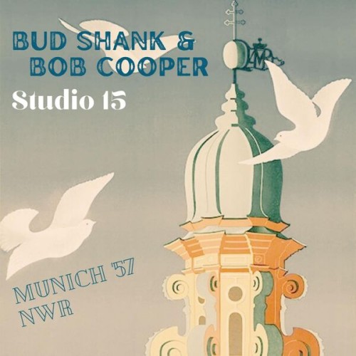 Bud Shank - Studio 15 (Live Munich '57) (2023) Download