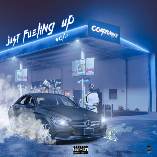 ComptonAssTG - Just Fueling Up, Vol. 1 (2019) Download