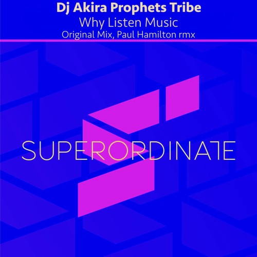 Dj Akira Prophets Tribe - Why Listen Music (2024) Download