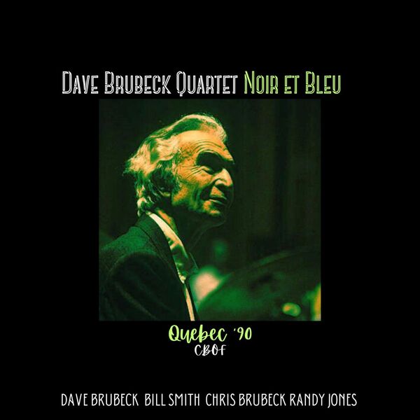 Dave Brubeck - Noir Et Bleu (Live Quebec '90) (2023) [16Bit-44.1kHz] FLAC [PMEDIA] ⭐️ Download