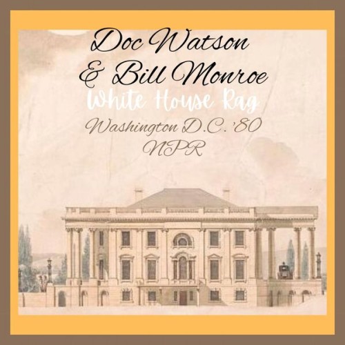 Doc Watson - White House Rag (Live Washington D.C. '80) (2023) Download