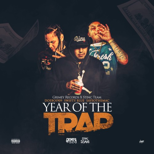 Doeboi909, Swifty Blue & SaySoTheMac - Year Of The Trap (2020) Download
