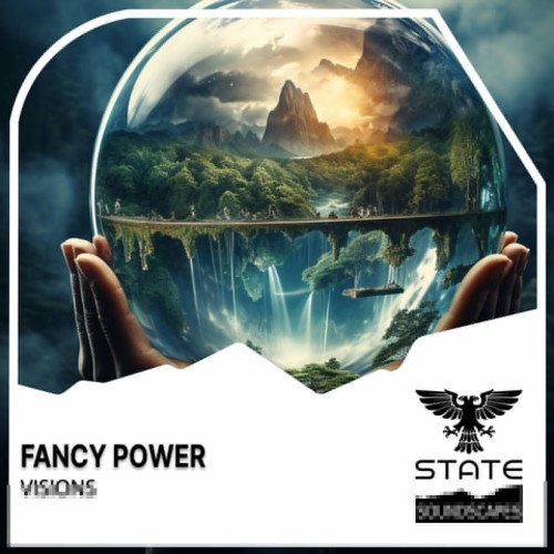 Fancy Power – Visions (2024)