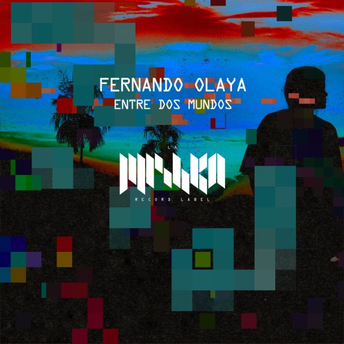 Fernando Olaya – Entre Dos Mundos (2024)