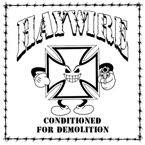 Haywire – Conditioned For Demolition (2024)