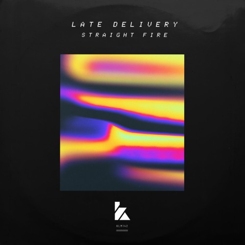 Late Delivery - Straight Fire (2024) Download