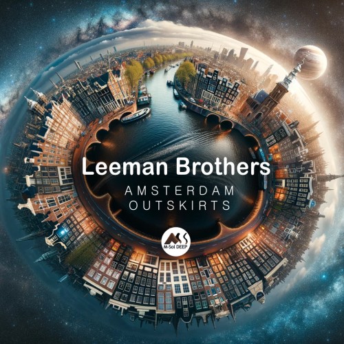Leeman Brothers – Amsterdam Outskirts (2024)