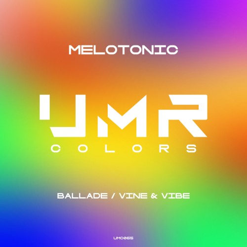 MELOTONIC-Ballade  Vine and Vibe-(UMC065)-16BIT-WEB-FLAC-2024-AFO