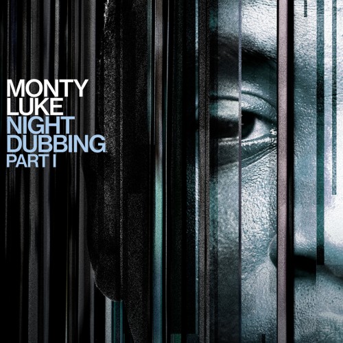 Monty Luke – Nightdubbing Part I (2024)