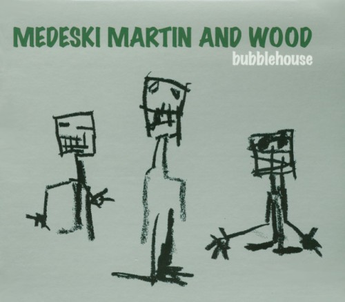 Medeski And Martin and Wood-Bubblehouse-16BIT-WEB-FLAC-1997-OBZEN