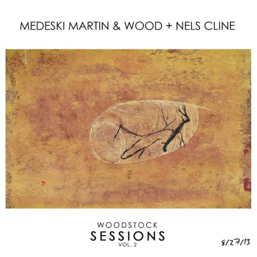 Medeski And Martin and Wood and Nels Cline-Woodstock Sessions Vol 2-16BIT-WEB-FLAC-2014-OBZEN