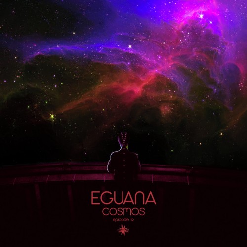 Eguana - Cosmos Episode 12 (2021) Download