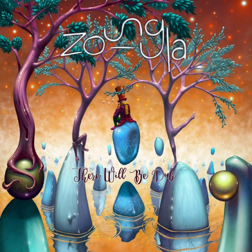 Zoungla - There Will Be Dub (2018) Download