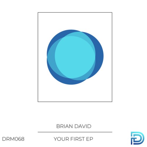 Brian David-Your First-(DRM068)-16BIT-WEB-FLAC-2023-AFO