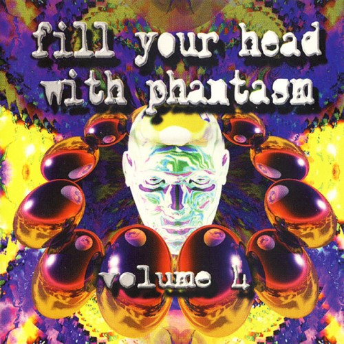 Various Artists – Fill Your Head with Phantasm, Vol. 4 (1997)