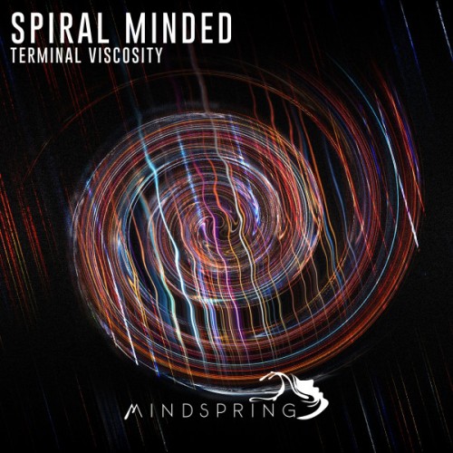Spiral Minded - Terminal Viscosity (2017) Download