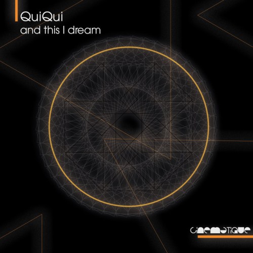 QuiQui - And This I Dream (Remix Project 2) (2024) Download