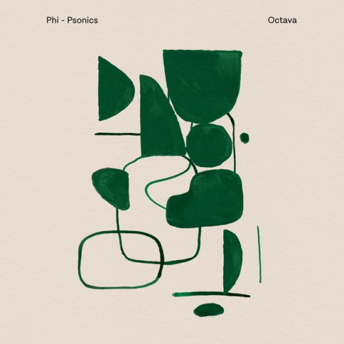 Phi-Psonics - Octava (2023) Download