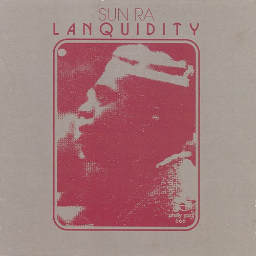 Sun Ra - Lanquidity (Definitive Edition) (2021) Download