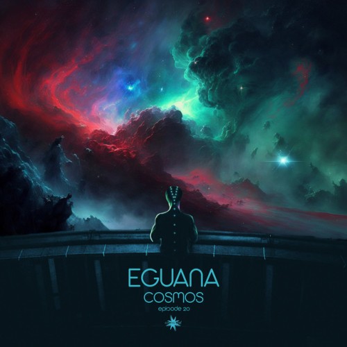Eguana – Cosmos Episode 20 (2023)