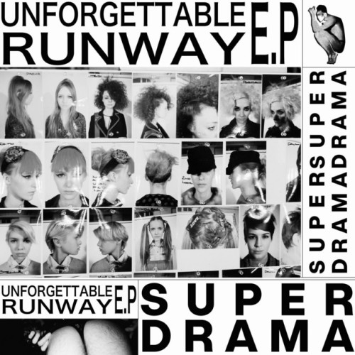 Super Drama – Unforgettable Runway EP (2020)
