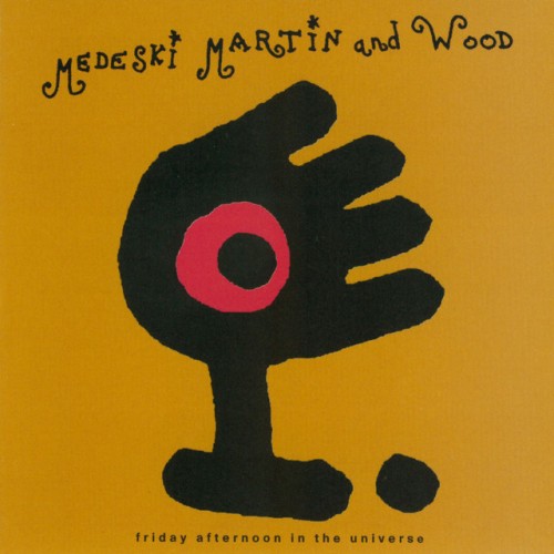 Medeski, Martin & Wood - Friday Afternoon In The Universe (1995) Download