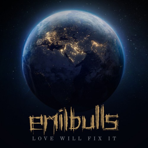 Emil Bulls - Love Will Fix It (2024) Download