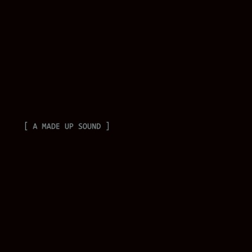 A Made Up Sound - A Made Up Sound (2009-2016) (2016) Download