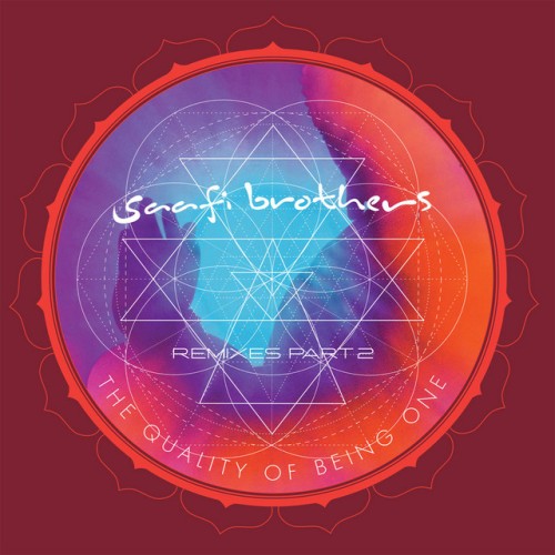 Saafi Brothers - The Quality Of Being One (2017) Download