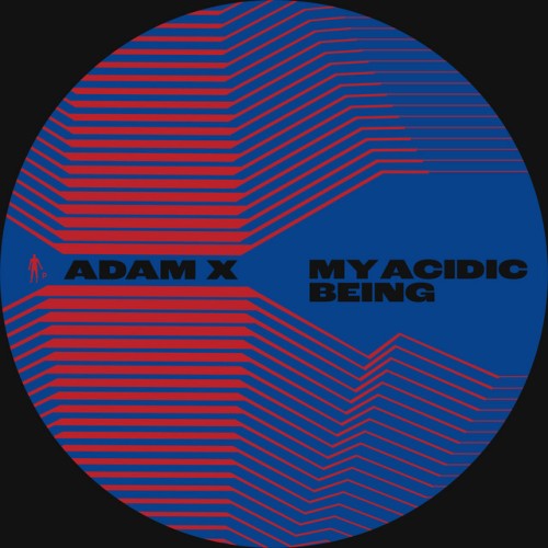 Adam X-My Acidic Being-PNKMN51D-16BIT-WEB-FLAC-2023-WAVED