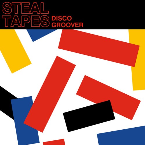 Steal Tapes – Disco Groover (2024)