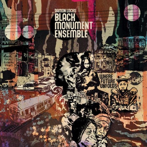 Damon Locks Black Monument Ensemble - Where Future Unfolds (2019) Download