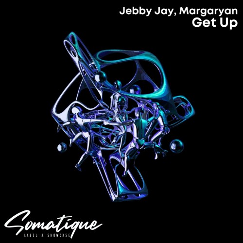Jebby Jay & Margaryan – Get Up (2023)