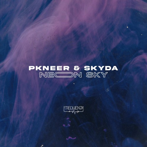 PKNeer & Skyda – Neon Sky (2023)