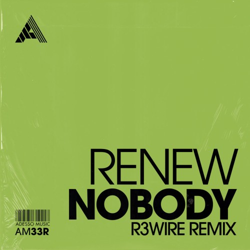 Renew – Nobody (R3WIRE Remix) (Extended Mix) (2023)